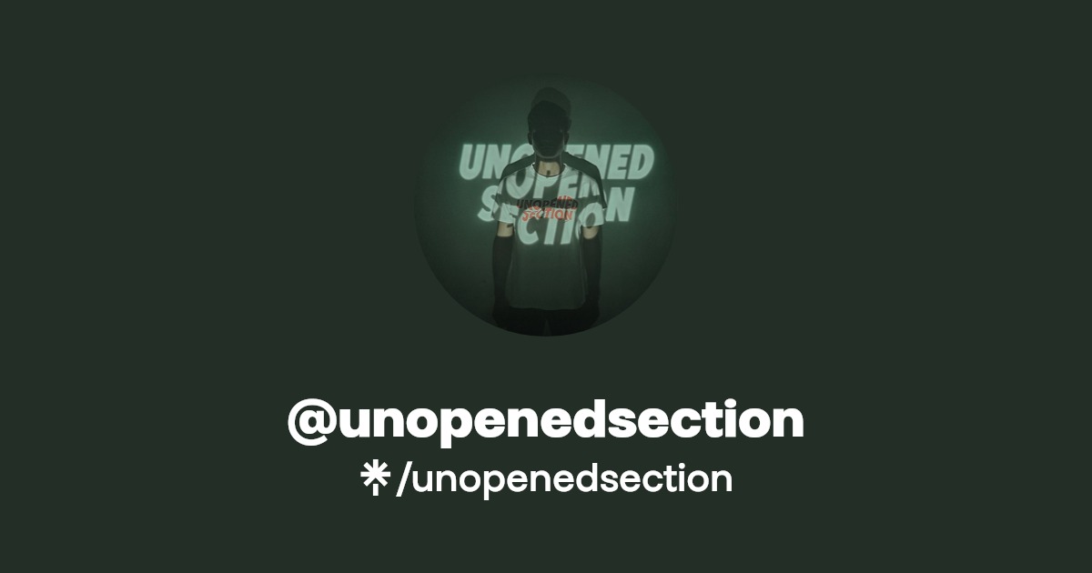 unopenedsection Instagram, TikTok Linktree
