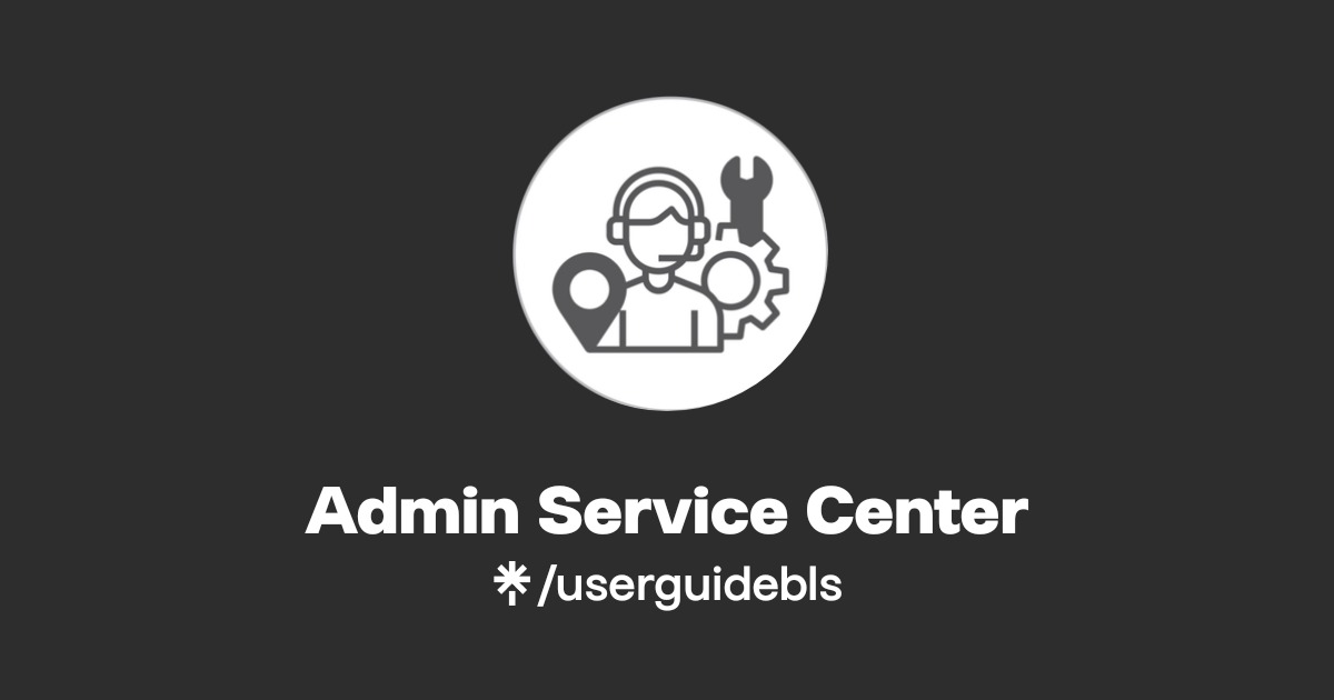 Admin Service Center | Linktree