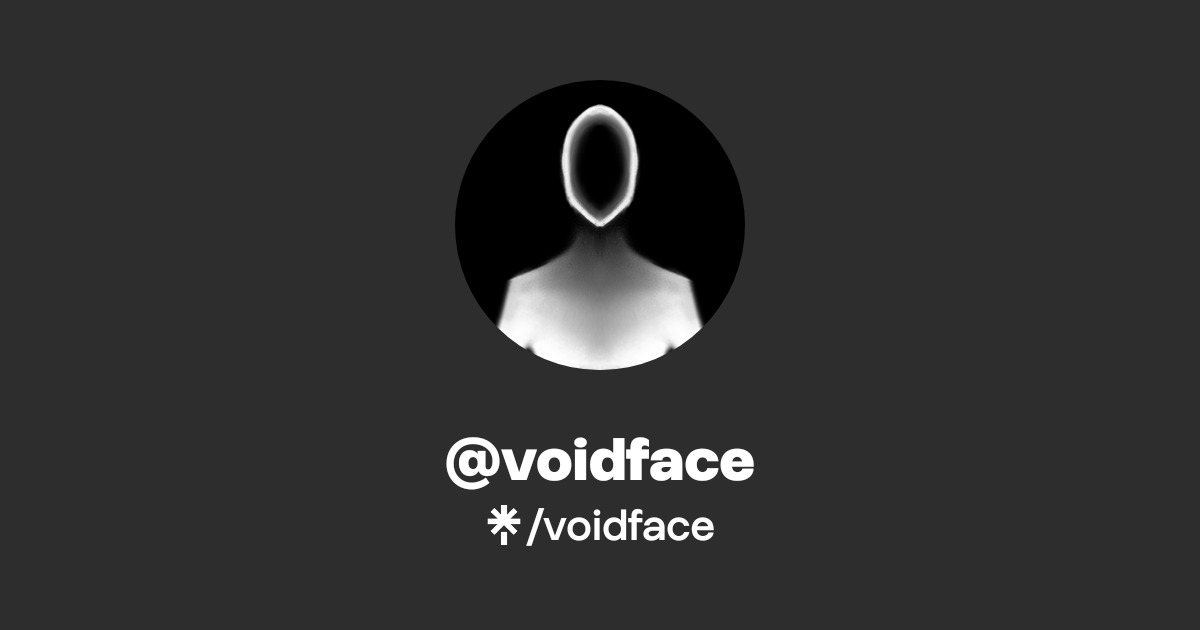 voidface Official: TikTok, Instagram, Twitter | Linktree