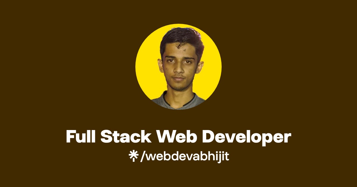 Full Stack Web Developer | Instagram, Facebook | Linktree